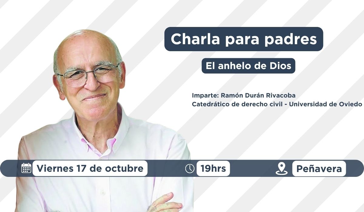 Charla para padres - 17 de octubre Ramón Duran Rivacoba - Catedrático de derecho civil en la Universidad de Oviedo